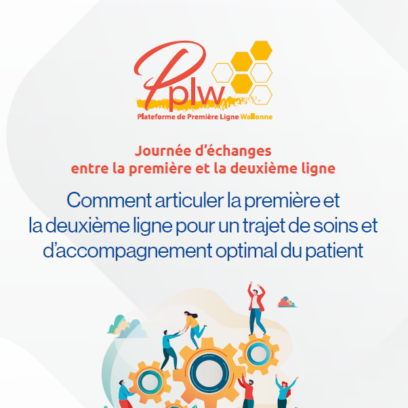 Symposium PPLW : Comment articuler la 1ère et la 2e ligne pour un trajet de soins et d&rsquo;accompagnement optimal du patient ?